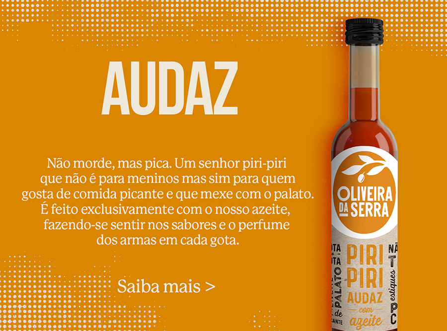 Oliveira da serra piri-piri audaz